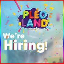 PLEO LAND - We're Hiring (Monitors - Entertainers - Cashiers - Baristas - Janitors)
